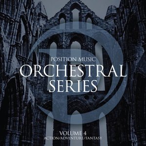 Position Music - Orchestral Series Vol. 4 - Action/Adventure/Fantasy