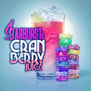 Starburst & Cranberry Juice