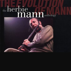 “The Evolution Of Mann: The Herbie Mann Anthology”的封面