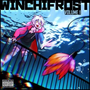 Winchifrost, Vol. 1 [Explicit]