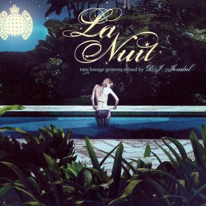 La Nuit (Rare Lounge Grooves Mixed By DJ Jondal)