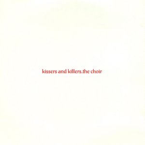 Kissers and Killers