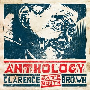 Anthology - Clarence "Gatemouth" Brown