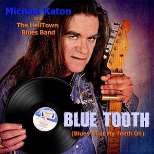 Blue Tooth (Blues I Cut My Teeth On)