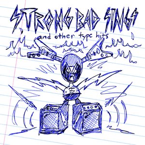 Image for 'Strong Bad Sings and Other Type Hits'