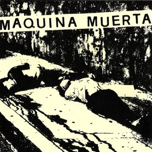 Maquina Muerta