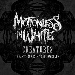 Creatures ("Beast" Remix by Celldweller)