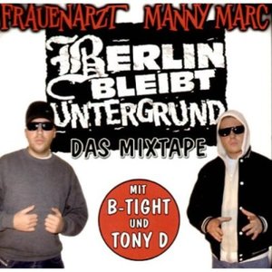 Berlin bleibt Untergrund - Das Mixtape