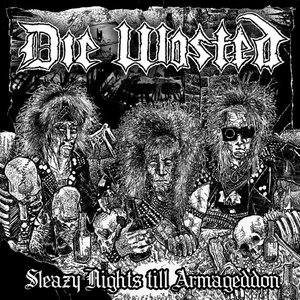 Sleazy Nights till Armageddon