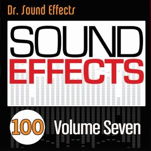 100 Sound Effects - Volume Seven