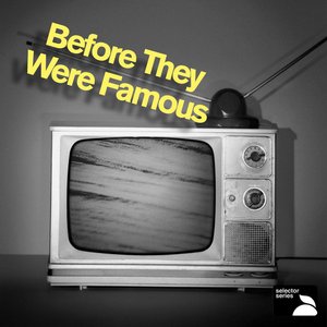 Before They Were Famous