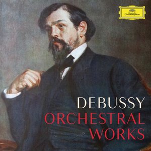 Debussy: Complete Orchestral Works