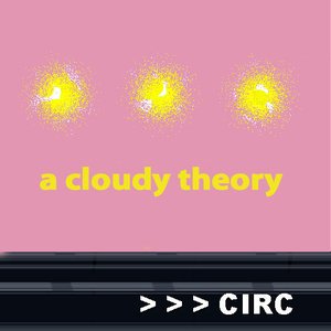 a cloudy theory