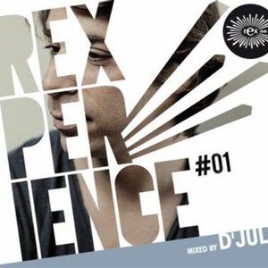 Rexperience #01 mixed by D'julz