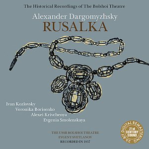 Dargomyzhsky: Rusalka