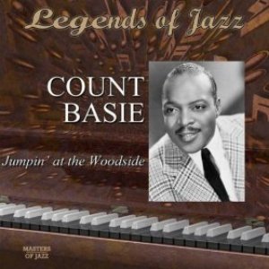 Legends Of Jazz: Count Basie - Jumping At The Woodside