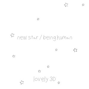New Star / Being Human