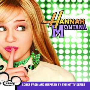 Hannah Montana: Canciones inspiradas en la exitosa serie de TV