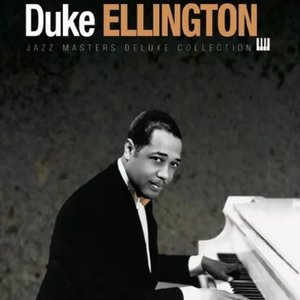 Duke Ellington, Jazz Master Deluxe