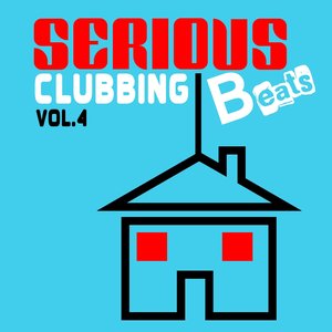 Serious Beats Clubbing, Vol. 4