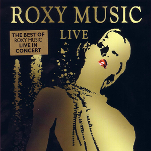 Roxy Music - Roxy Music Live - Zortam Music