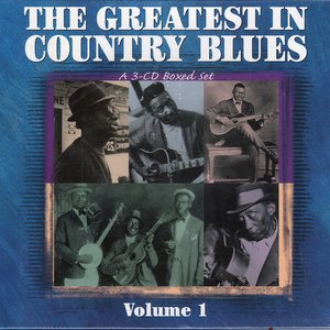 The Greatest In Country Blues