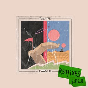 I Want It (Remixes)