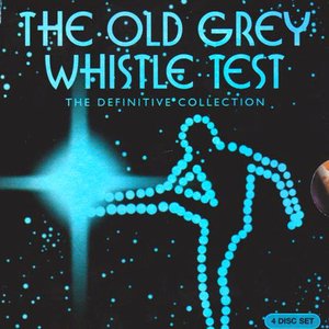 The Old Grey Whistle Test: The Definitive Collection