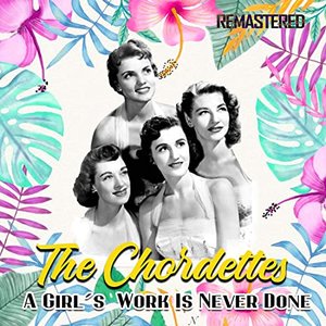 A Girl's Work Is Never Done (Remastered)