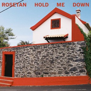 hold me down