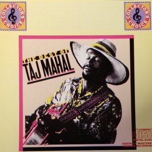 The Best Of Taj Mahal Volume I