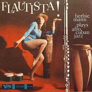 Flautista! Herbie Mann Plays Afro-Cuban Jazz
