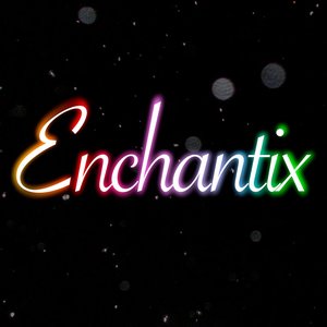 Enchantix