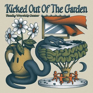Kicked Out Of The Garden