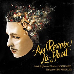 Au revoir là-haut (Bande originale du film d'Albert Dupontel)