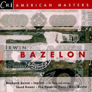 The Music Of Irwin Bazelon