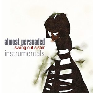 Almost Persuaded [Instrumentals]