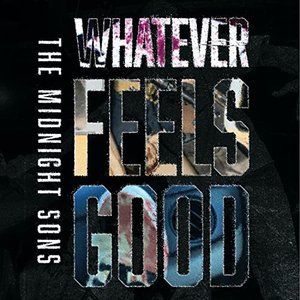 Whatever Feels Good - EP