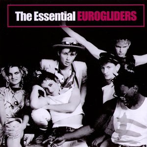 The Essential Eurogliders (Remastered)