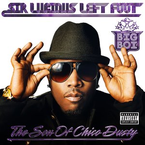 Sir Lucious Left Foot The Son of Chico Dusty