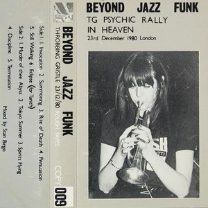 Beyond Jazz Funk (TG Psychic Rally In Heaven - 23rd December 1980 London)