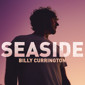Billy Currington - Seaside - Zortam Music