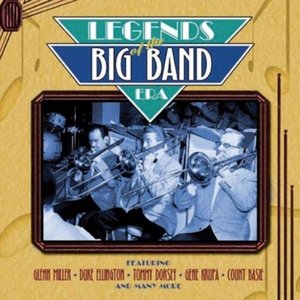 Legends Of The Big Band