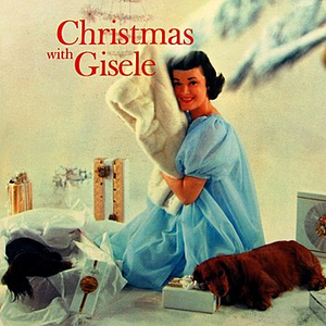 Gisele MacKenzie - Christmas With Gisele - Zortam Music