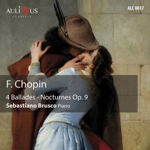 Frédéric Chopin: 4 Ballades - Nocturnes Op. 9