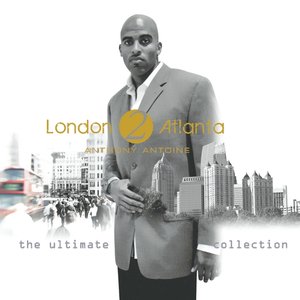 London 2 Atlanta: the Ultimate Collection