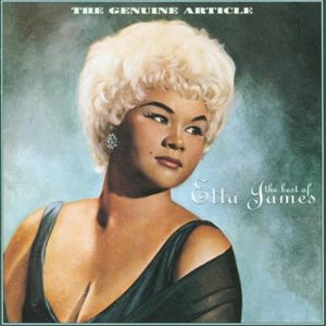 The Genuine Article - The Best of Etta James