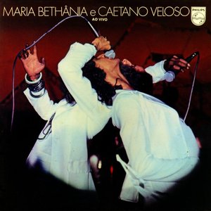 Maria Bethânia & Caetano Veloso - Ao Vivo (Remasterized - 2002)