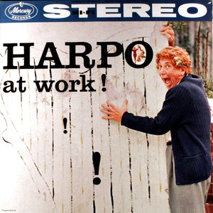 Harpo At Work!