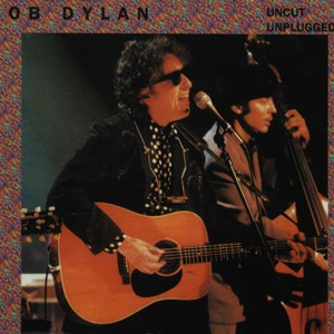 Bob Dylan - Uncut Unplugged - Zortam Music